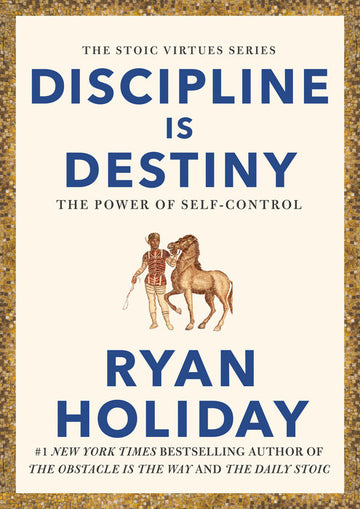 Discipline Is Destiny: The Power of Self-Control (Signed)
